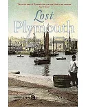 Lost Plymouth: Hidden Heritage of the Three Towns