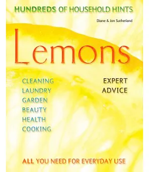 Lemons: Hundreds of Household Hints