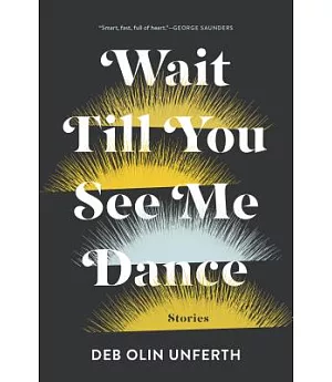 Wait Till You See Me Dance: Stories