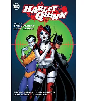 Harley Quinn 5: The Joker’s Last Laugh
