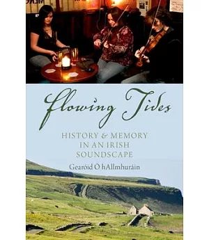 Flowing Tides: History and Memory in an Irish Soundscape