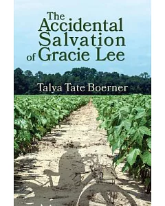 The Accidental Salvation of Gracie Lee