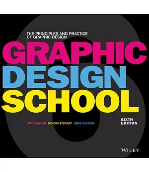 Graphic Design School: The Principles and Practice of Graphic Design
