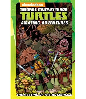 Teenage Mutant Ninja Turtles: The Meeting of the Mutanimals