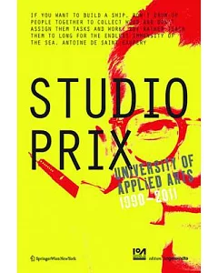 Studio Prix: University of Applied Arts 1990-2011