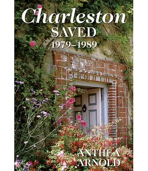 Charleston Saved 1979-1989