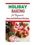 Holiday Baking Cookbook for Beginners