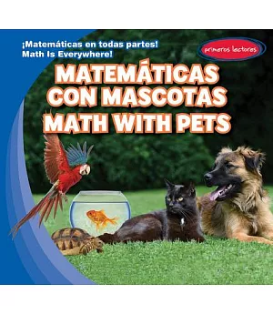 Matemáticas Con Mascotas / Math With Pets