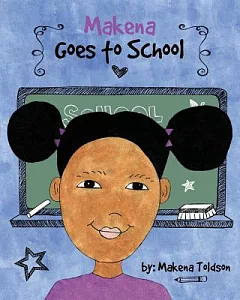 Makena Goes to School