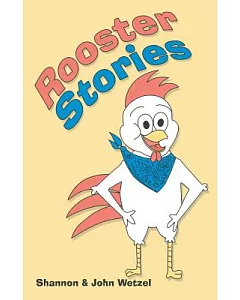 Rooster Stories