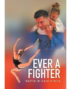 Ever a Fighter: The Adventures of Katherine Wilkinson