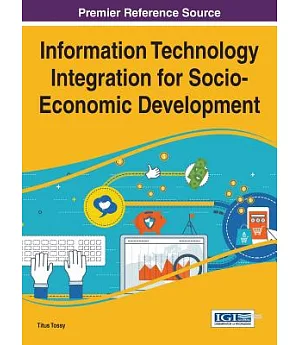 Information Technology Integration for Socio-economic Development
