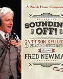 Sounding Off!: Garrison Keillor’s Classic Sound Effect Sketches Featuring Fred Newman