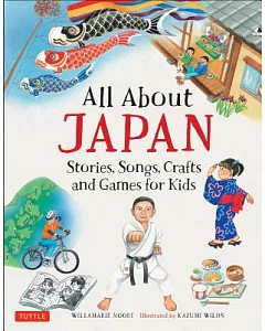 All About Japan: Stories, Songs, Crafts and More