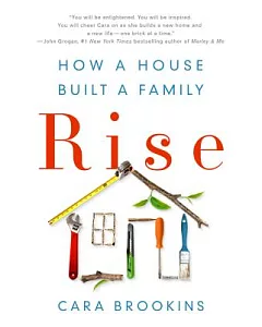 Rise: How a House Built a Family