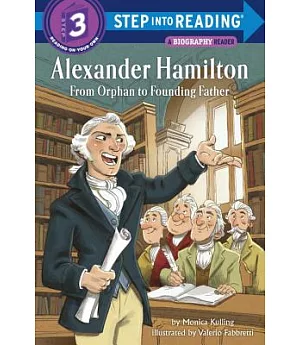 Alexander Hamilton: From Orphan to Founding Father
