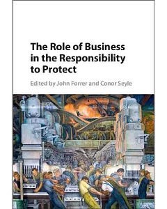 The Role of Business in the Responsibility to Protect