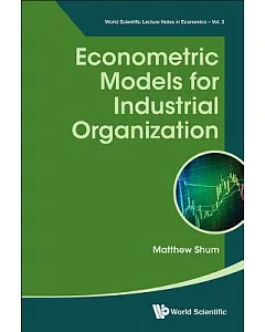 Econometric Models for Industrial Organization