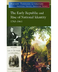 The Early Republic and Rise of National Identity: 1783-1861