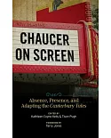 Chaucer on Screen: Absence, Presence, and Adapting the Canterbury Tales