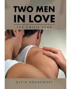 Two Men in Love: The Crisis Year