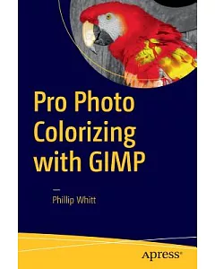 Pro Photo Colorizing With Gimp