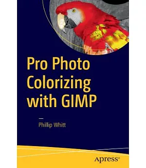 Pro Photo Colorizing With Gimp