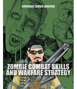 Zombie Combat Skills and Warfare Strategy