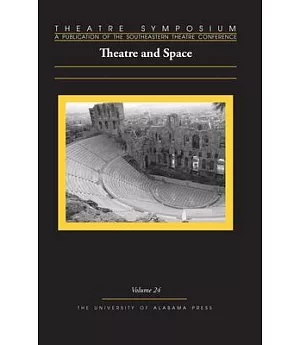 Theatre Symposium: Theatre and Space