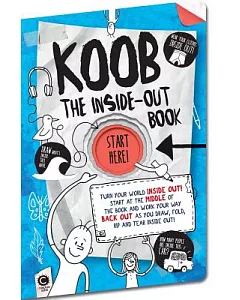 The Inside-out Book: Turn Your World Inside Out!