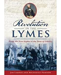 Revolution in the Lymes: From the New Lights to the Sons of Liberty