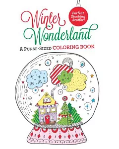 Winter Wonderland: A Purse-Sized Coloring Book