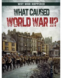 What Caused World War II?