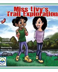 Miss Livy’s Trail Exploration