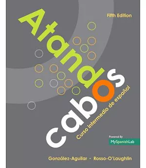 Atando cabos: Curso Intermedio De Español /Intermediate Spanish Course