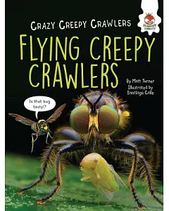 Flying Creepy Crawlers
