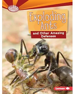Exploding Ants and Other Amazing Defenses