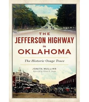 The Jefferson Highway in Oklahoma: The Historic Osage Trace