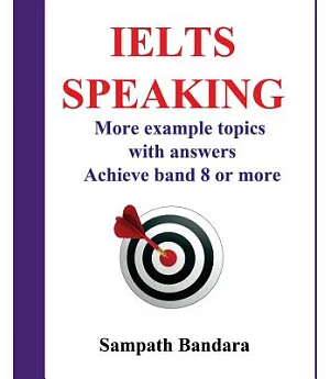 IELTS Speaking: Guide to Achieve Band 8 or More