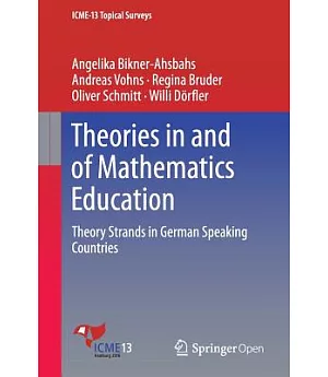 Theories in and of Mathematics Education: Theory Strands in German Speaking Countries