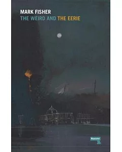 The Weird and the Eerie