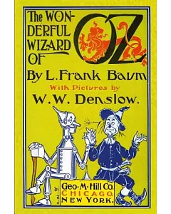 The Wonderful Wizard of Oz With Pictures by w. w. Denslow