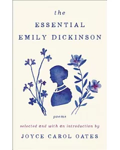 The Essential Emily Dickinson: Poems