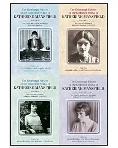 The Collected Works of Katherine Mansfield: Edinburgh Edition