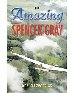 The Amazing Spencer Gray