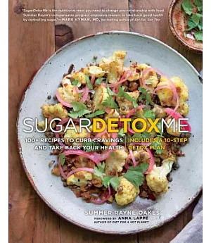 Sugardetoxme: 100+ Recipes to Curb Cravings & Take Back Your Health