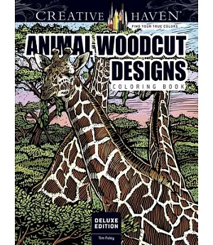 Animal Woodcut Designs Coloring Book: Striking Designs on a Dramatic Black Background