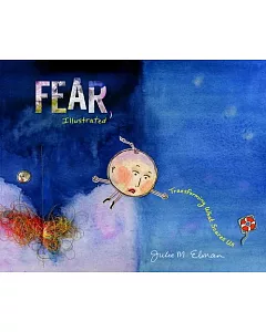 Fear, Illustrated: Transforming What Scares Us
