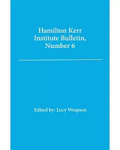 Hamilton Kerr Institute Bulletin
