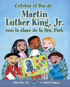 Celebra el día de Martin Luther King Jr. con la clase de la Sra. Park/ Celebrate Martin Luther King Jr. Day With Mrs. Park’s Class